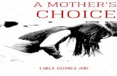 A MOTHER'S CHOICE
