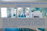 Online Home Decor Store to choose Home Decor Product