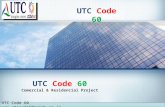 UTC Code 60 Commercial & Residential Project
