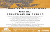 Maxtrix Printmaking Series: Workshop Info & Booking Form