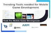 Trending Tools of Mobile Game Development is Here! What to assume from it?