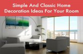 Simple And Clasic Decoration Ideas For Your Room