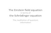 The Einstein field equation in terms of the Schrödinger equation