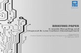 Briefing Paper on E-waste Recycling and Disposal & Low Carbon Development