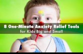8 One-Minute Anxiety Relief Exercises for Kids Big and Small