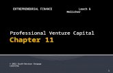 Leach & Melicher - Ch 11 Professional Venture Capital - EF