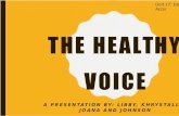 The Healthy Voice Presentation