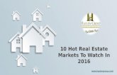 10 Hot Real Estate Markets to Watch in 2016