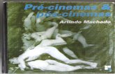 Pré-Cinemas & Pós-Cinemas - (p.7-35) - MACHADO, Arlindo