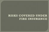 Risks Covered Under Fire Insurance Policy