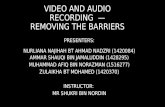 Video & Audio Recording - Removing the Barriers