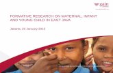 1 FORMATIVE RESEARCH  ON MATERNAL , INFANT  AND YOUNG  CHILD IN EAST JAVA