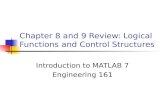 Chapter 8 and 9 Review Logical Functions and Control Structures