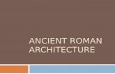 Ancient roman architecture.pptx