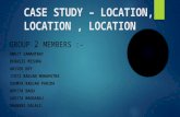 Case Study – Location, Location , Location