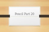 Pencil Part 20