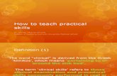 How to Teach Practical Skills