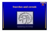 Starches and Cereals