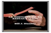 La Historia de La Restauracion Por Bill Humble
