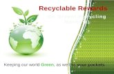 Keeping our world Green, as well as your pockets.