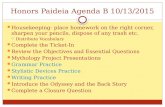 Honors Paideia Agenda B 10/13/2015 Housekeeping- place homework on the right corner, sharpen your pencils, dispose of any trash etc.  Distribute Vocabulary.