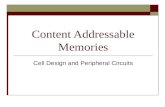 Content Addressable Memories Cell Design and Peripheral Circuits.
