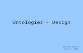 Ontologies - Design Ray Dos Santos June 19, 2009.