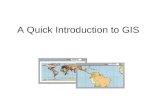 A Quick Introduction to GIS. What is GIS? Definition: Analysis that combine relational databases with spatial interpretation and outputs often in form.