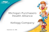 Michigan Purchasers Health Alliance Kellogg Company September 18, 2008.