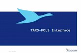 Res and Rev TARS-FOLS Interface. Res and Rev The TARS Interface Reservation Interface: TARS sends bookings to FOLS Price Interface: TARS sends prices.