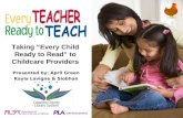 Taking “Every Child Ready to Read” to Childcare Providers Presented by: April Green Kayla Lavigne & Siobhan Loendorf.