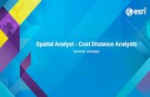 Spatial Analyst - Cost Distance Analysis Kevin M. Johnston.