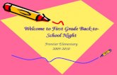 Welcome to First Grade Back-to-School Night Frontier Elementary 2009-2010.