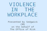 Presented by Sedgwick CMS on the behalf of The Office of Risk Management.