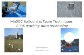 MnSGC Ballooning Team Techniques: APRS tracking-data processing James Flaten Summer 2010.