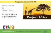 Enabling young people to explore their worlds Mick Stocks & Stuart Bray Project Africa a programme.