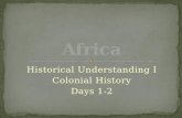 Historical Understanding I Colonial History Days 1-2.