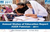 Dist Chiniot Launch – 11 Feb 2012. ASER PAKISTAN 2011  ASER- Annual Status of Education report is a survey of the quality of education.  ASER seeks.