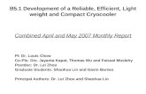 B5.1 Development of a Reliable, Efficient, Lightweight and Compact Cryocooler Combined April and May 2007 Monthly Report PI: Dr. Louis Chow Co-PIs: Drs.