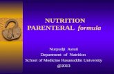 NUTRITION PARENTERAL formula Nurpudji Astuti Department of Nutrition School of Medicine Hasanuddin University @2013.