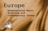 Europe Geographical Basic Overview and Contemporary Issues Ms. Ramos.