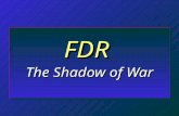 FDR The Shadow of War Collective Security in 1920s n Versailles Treaty & L of N n Wash. Disarmament Conf. n Locarno Pact (1926) n Kellogg-Briand (1928)