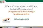 Water Conservation and Water Demand Management Progress with the Strategy Implementation 16 September 2010.