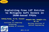 ATS Exploiting Free LUT Entries to Mitigate Soft Errors in SRAM- based FPGAs Keheng Huang, Yu Hu, Xiaowei Li Institute of Computing Technology Chinese.
