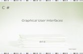 C # Graphical User Interfaces BIT-6 Saad Liaquat.