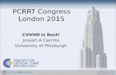 PCRRT Congress London 2015 CVVHD is Best! Joseph A Carcillo University of Pittsburgh.