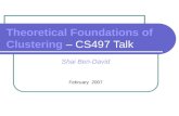 Theoretical Foundations of Clustering – CS497 Talk Shai Ben-David February 2007.