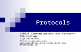 Protocols COM211 Communications and Networks CDA College Olga Pelekanou Email: fe_olga@mail.rufe_olga@mail.ru