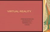VIRTUAL REALITY PRESENTED BY, JANSIRANI.T, NIRMALA.S, II-ECE.