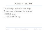 25/2/00SEM107 - © Kamin & ReddyClass 9 - HTML - 1 Class 9 - HTML r Creating a personal web page r Structure of HTML documents r HTML tags r The APPLET.